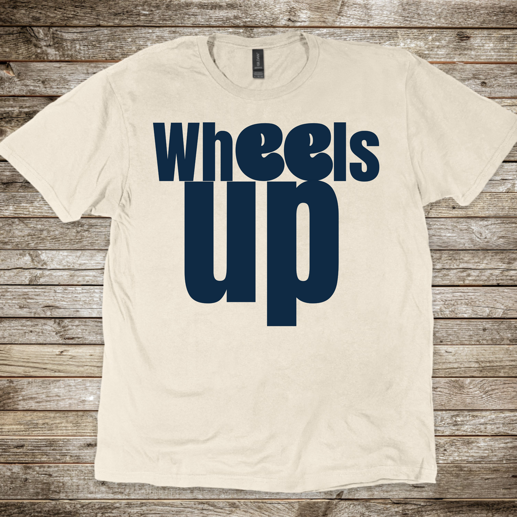 Wheels Up T-Shirt