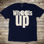 Wheels Up T-Shirt
