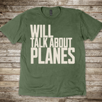 Will Talk About Planes T-Shirt