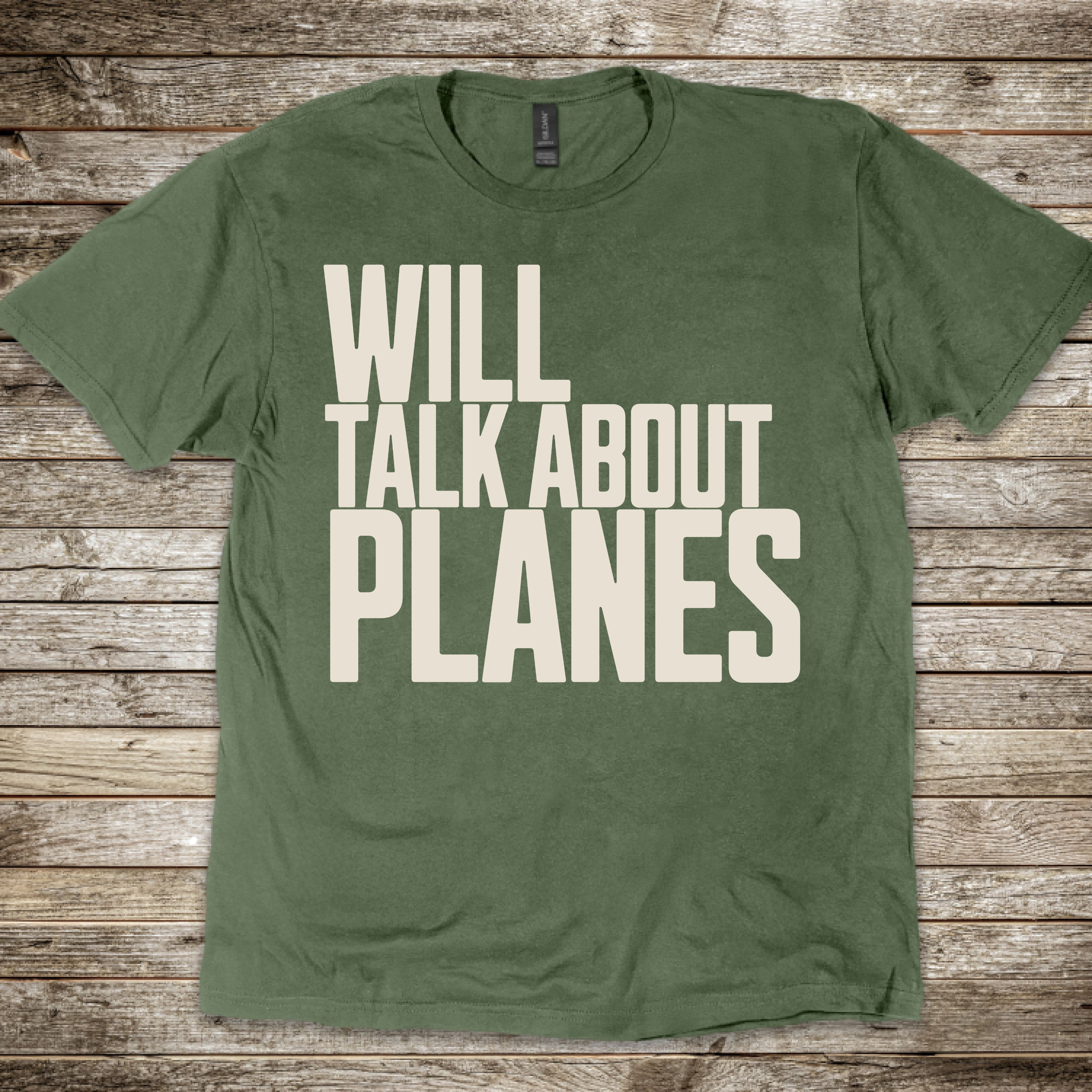 Will Talk About Planes T-Shirt