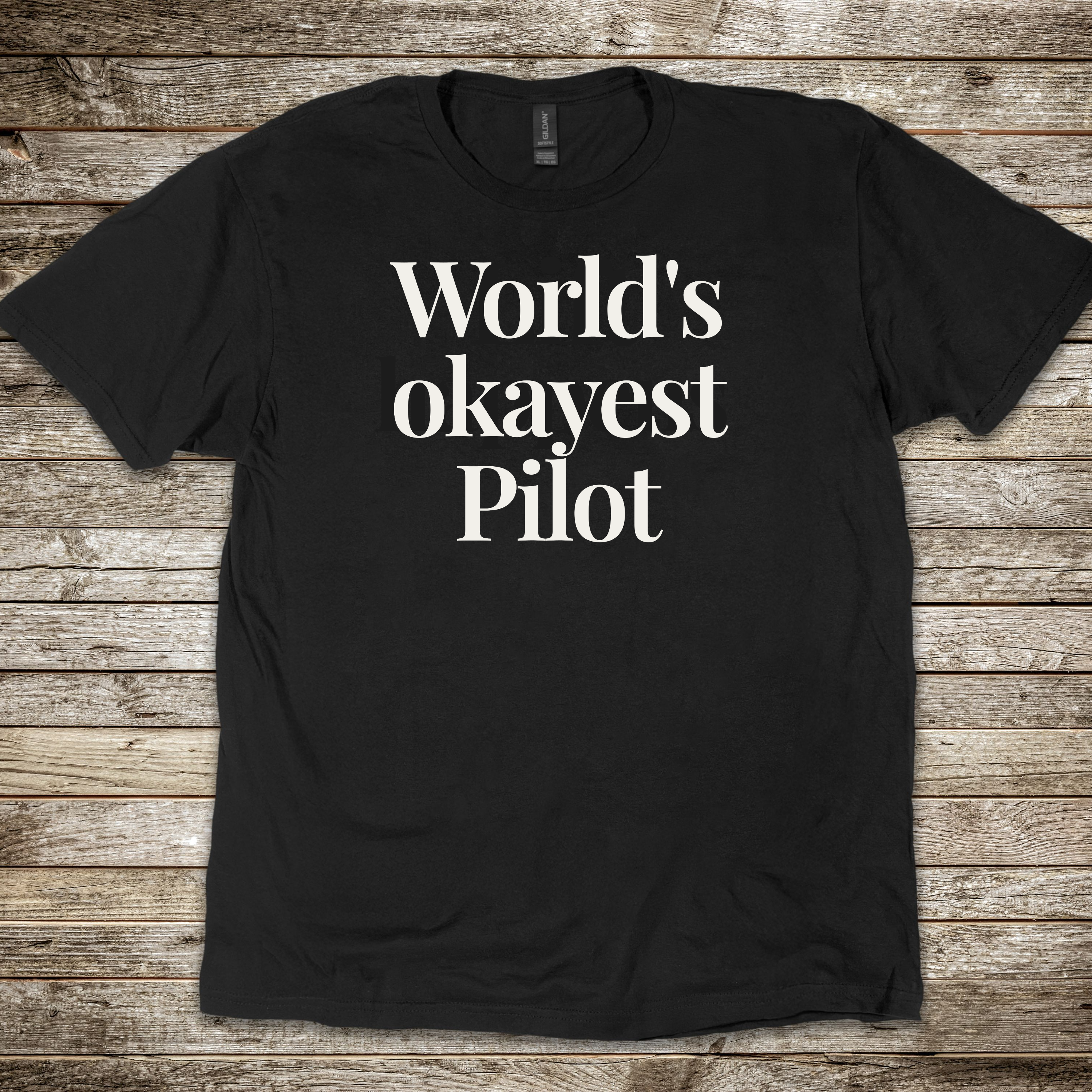 World's Okayest Pilot T-shirt