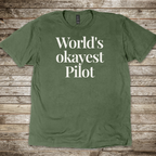 World's Okayest Pilot T-shirt