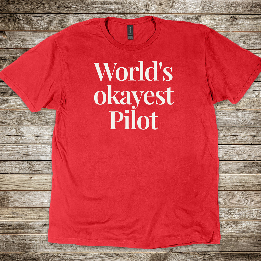 World's Okayest Pilot T-shirt
