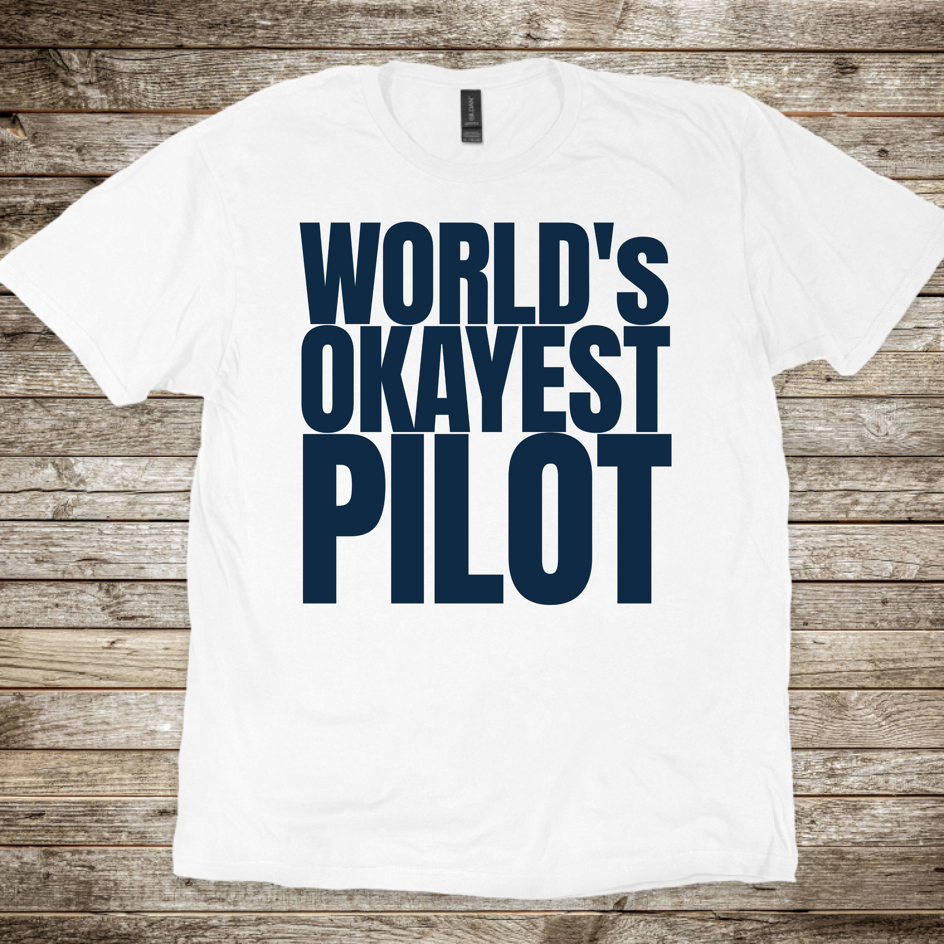 World's Okayest Pilot T-shirt