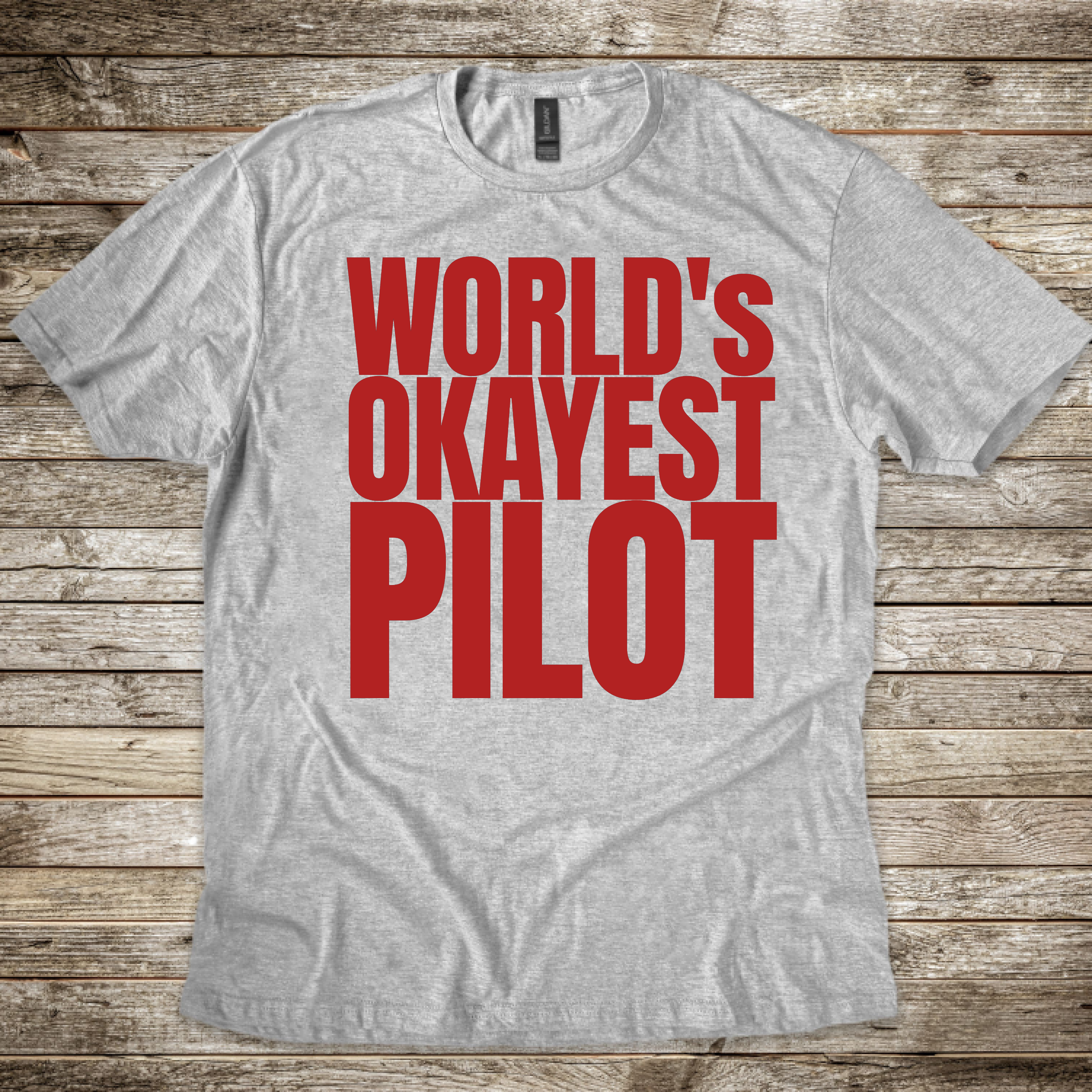 World's Okayest Pilot T-shirt