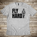 Fly Hard T-shirt