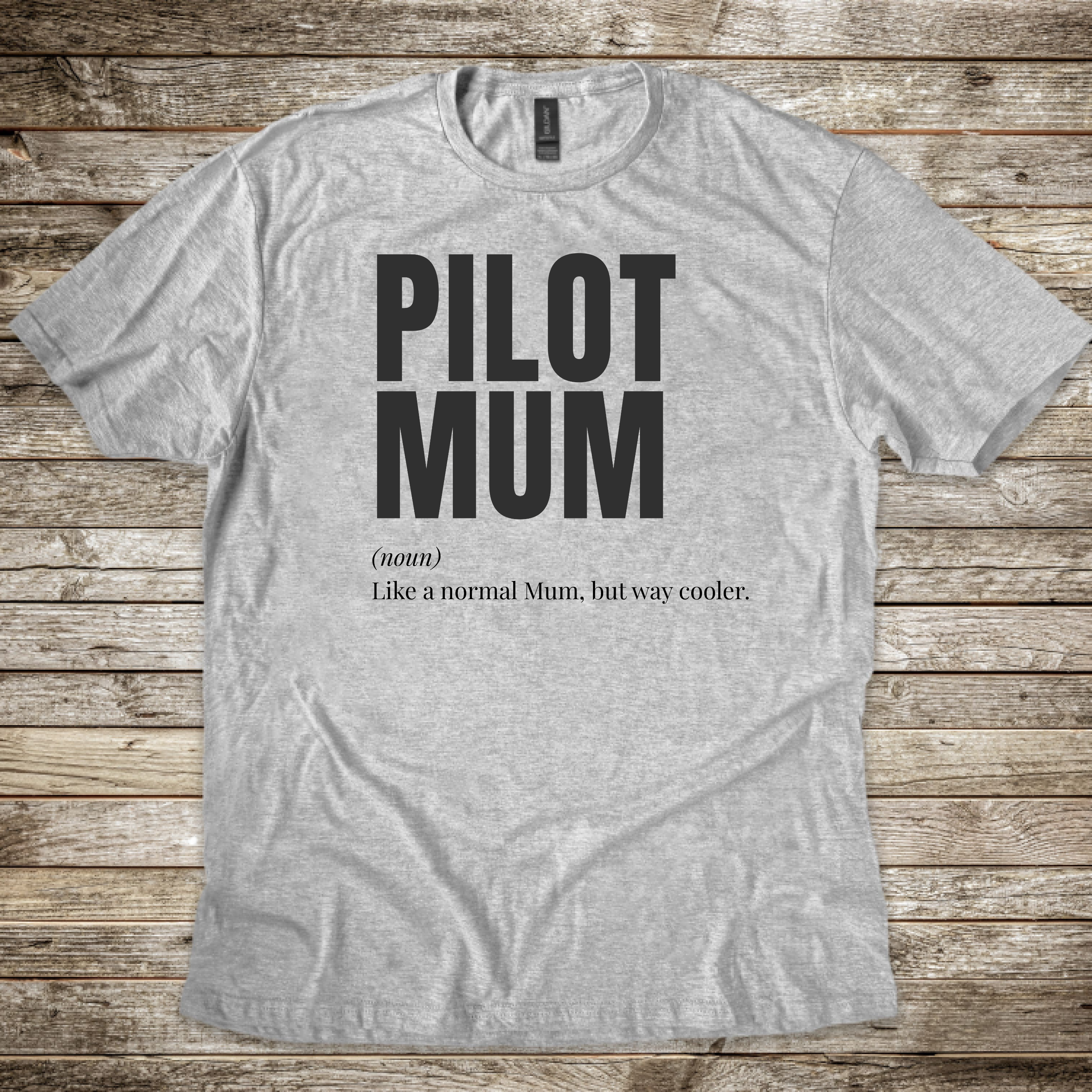 Pilot Mum T-shirt