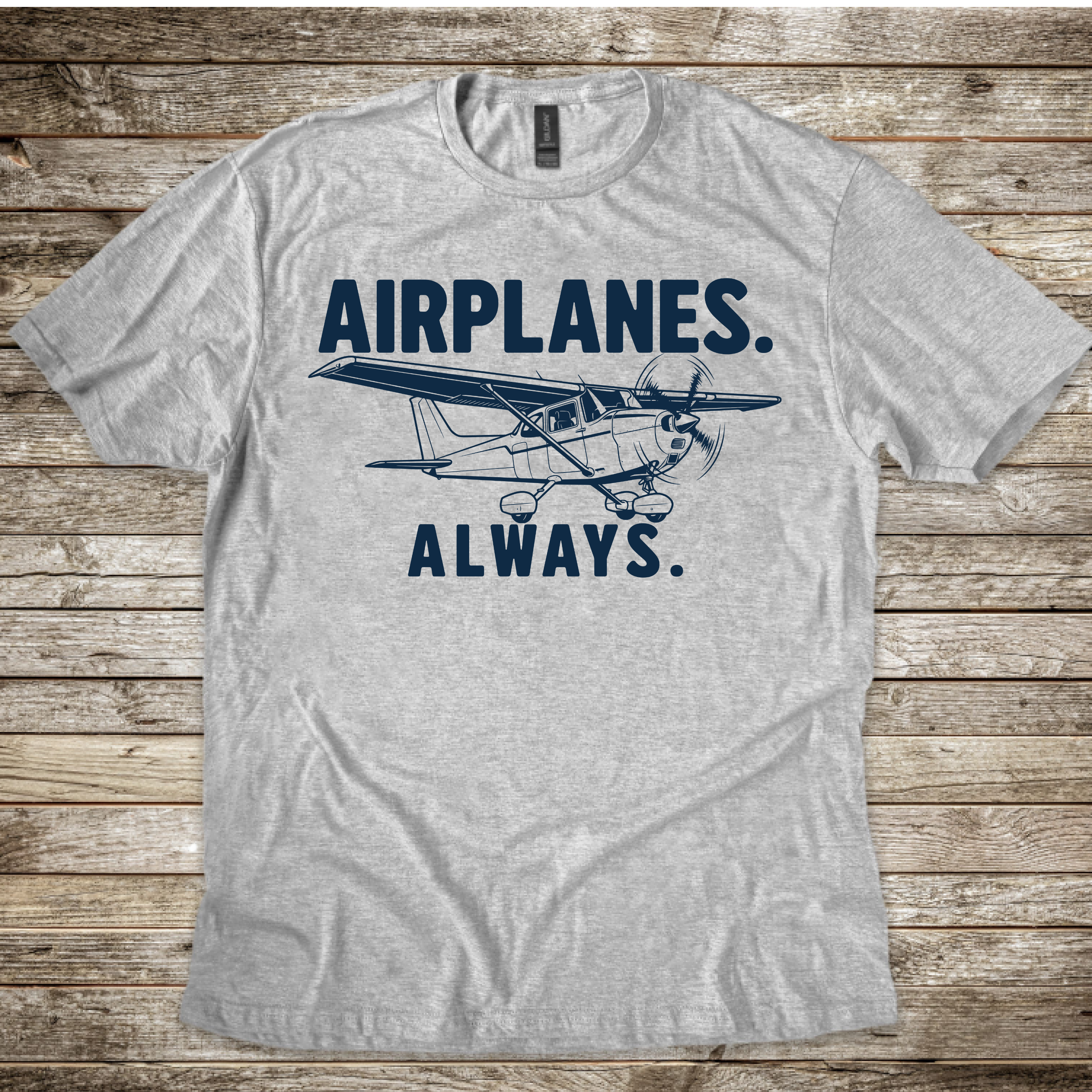 Airplanes. Always. T-Shirt