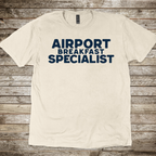 Airport Breakfast Specialist T-Shirt