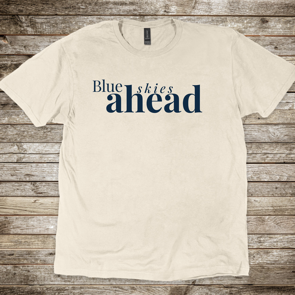 Blue Skies Ahead T-Shirt