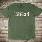 Blue Skies Ahead T-Shirt