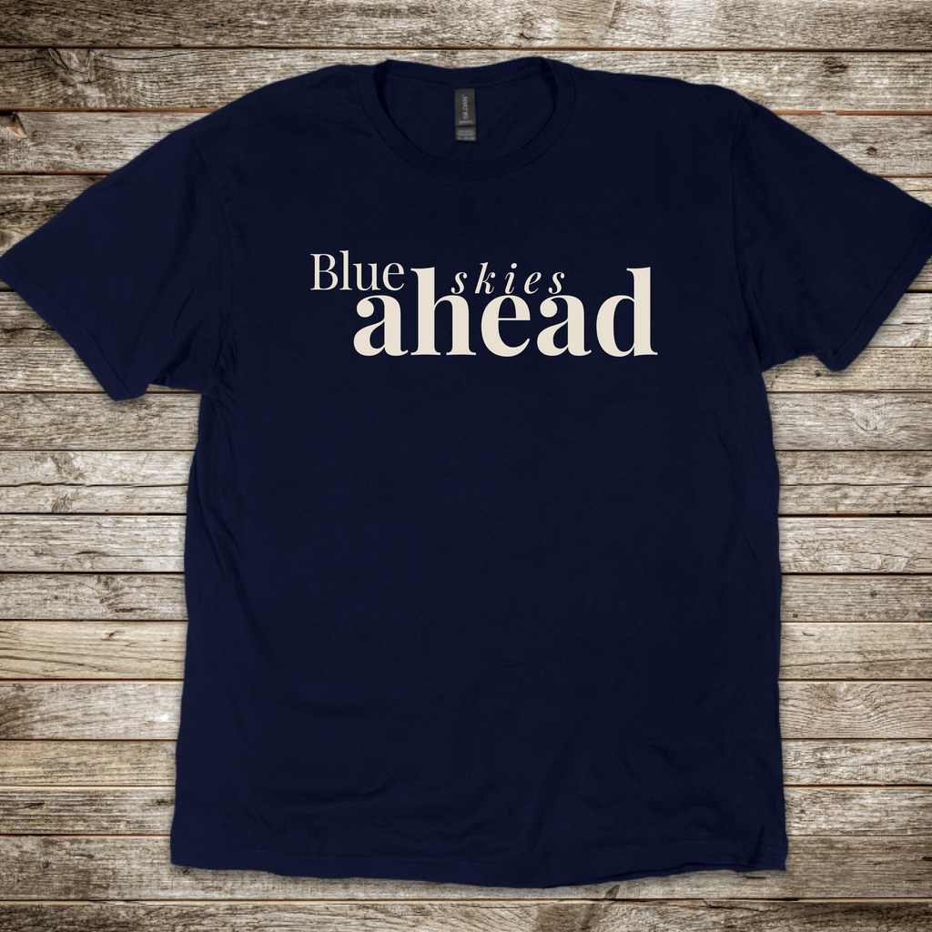 Blue Skies Ahead T-Shirt