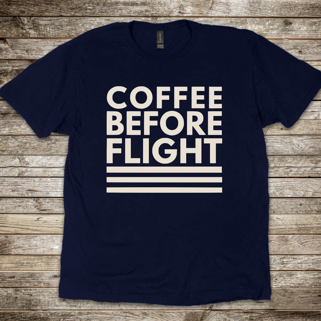 Coffee Before Flight T-Shirt