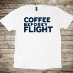 Coffee Before Flight T-Shirt