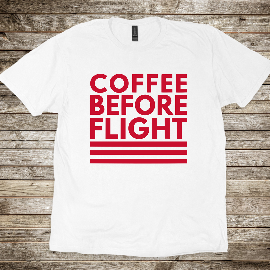 Coffee Before Flight T-Shirt