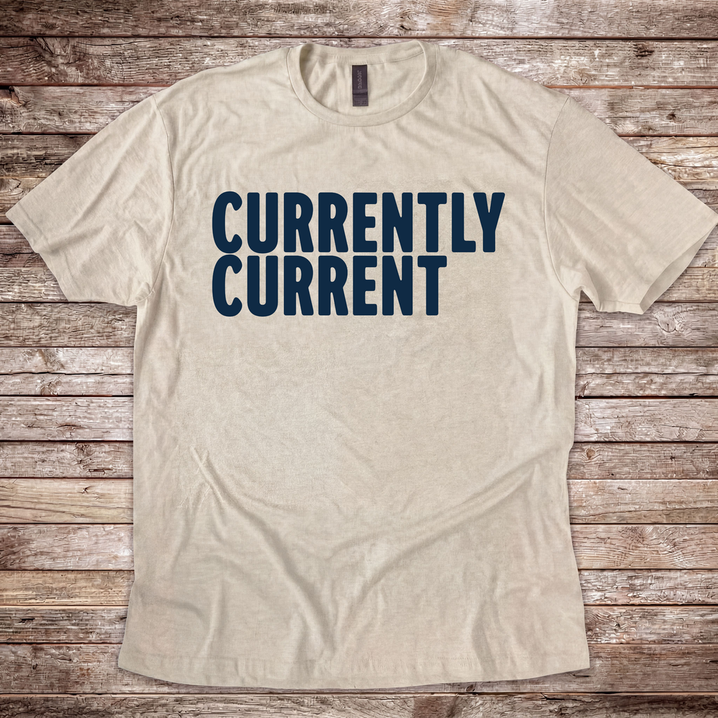 Currently Current T-Shirt