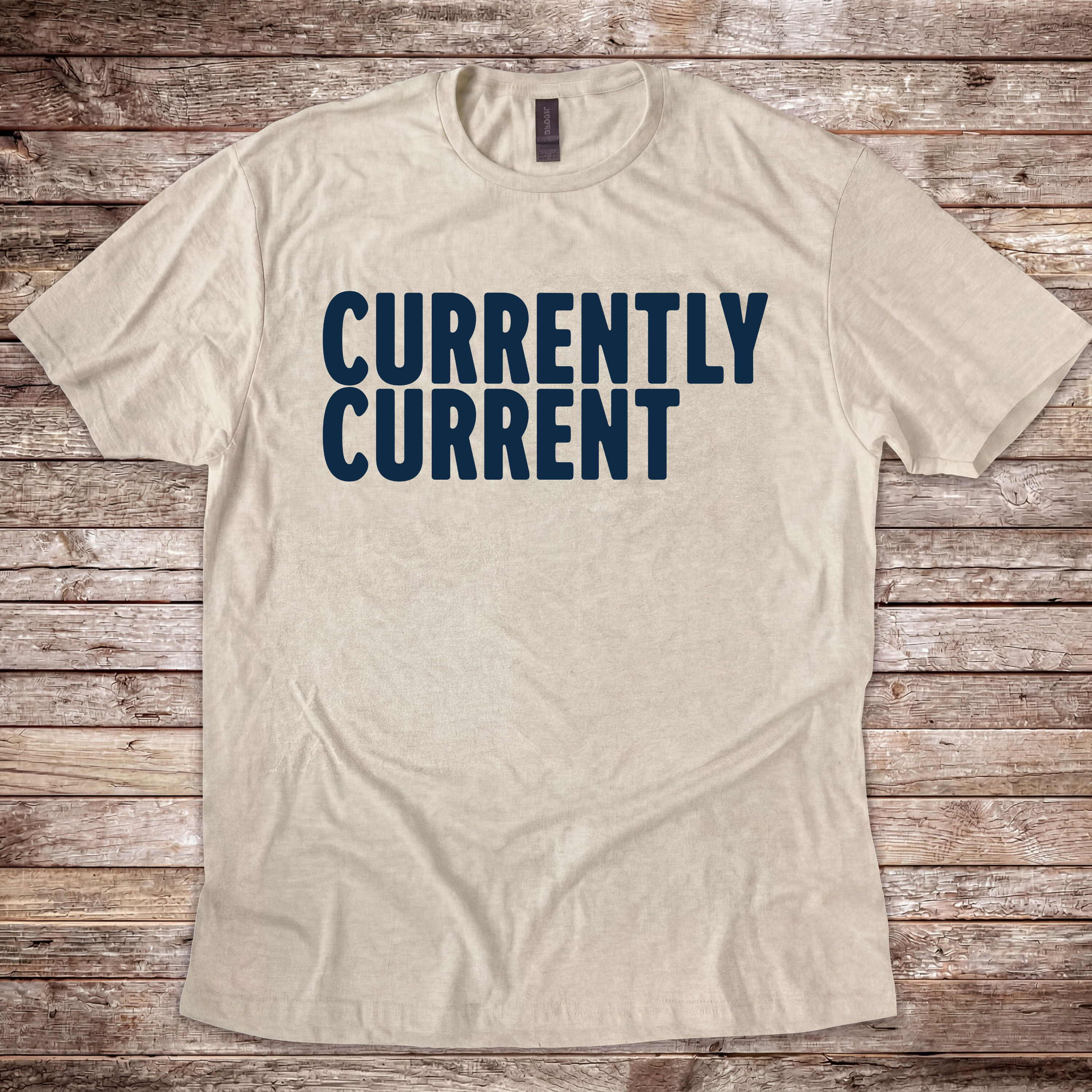 Currently Current T-Shirt