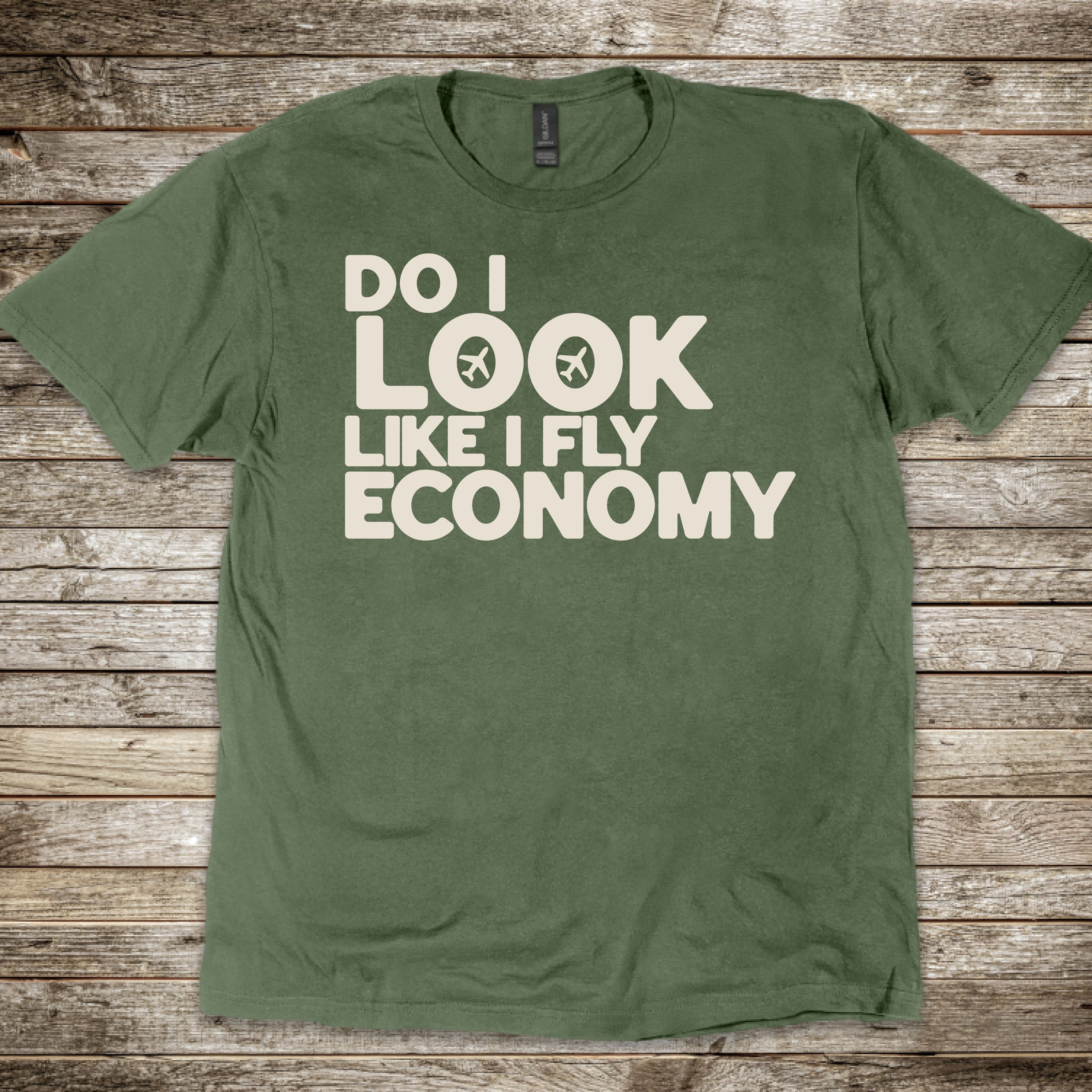 Do I Look Economy T-Shirt