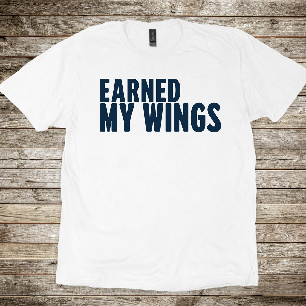Earned My Wings T-Shirt