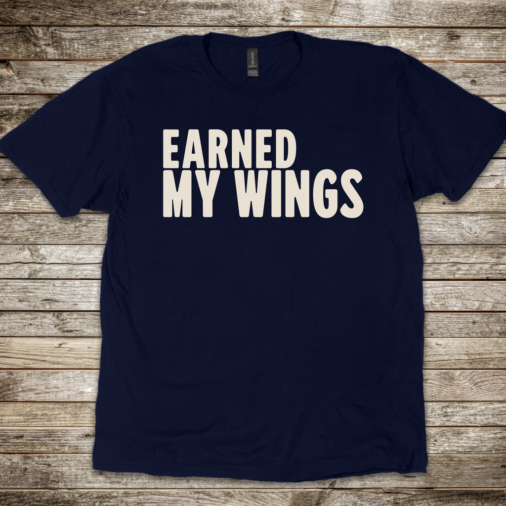 Earned My Wings T-Shirt
