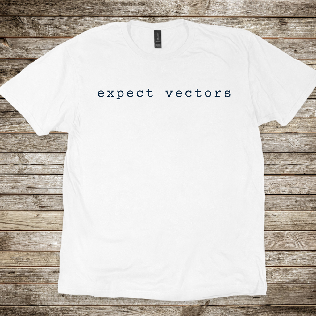 Expect Vectors T-Shirt