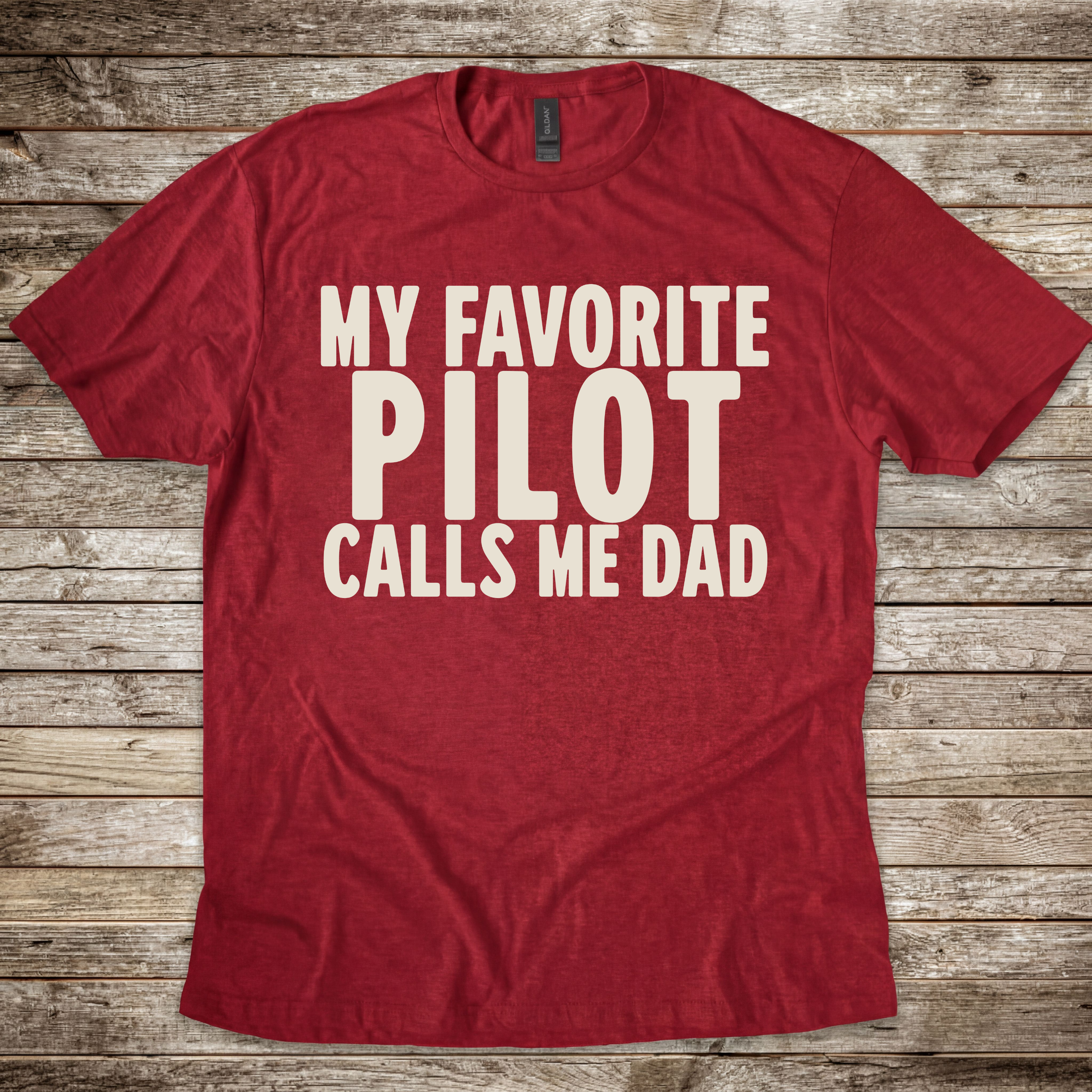My Favorite Pilot calls me Dad [US] T-Shirt