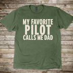 My Favorite Pilot calls me Dad [US] T-Shirt