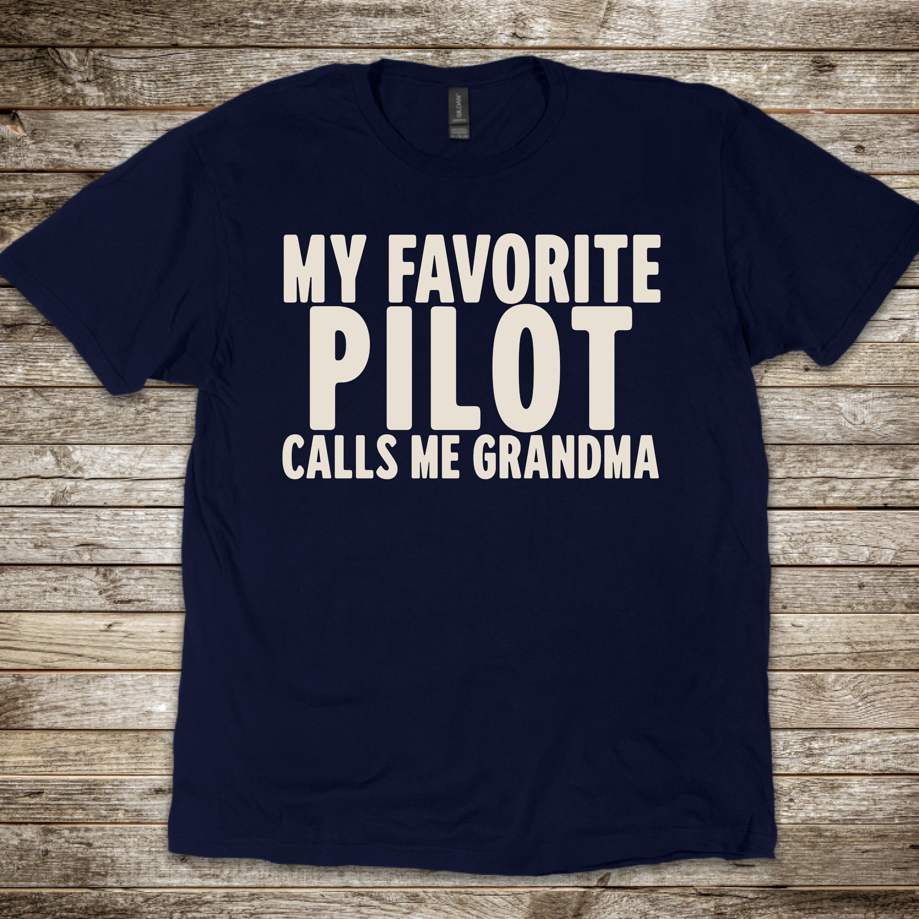 My Favorite Pilot calls me Grandma [US] T-Shirt