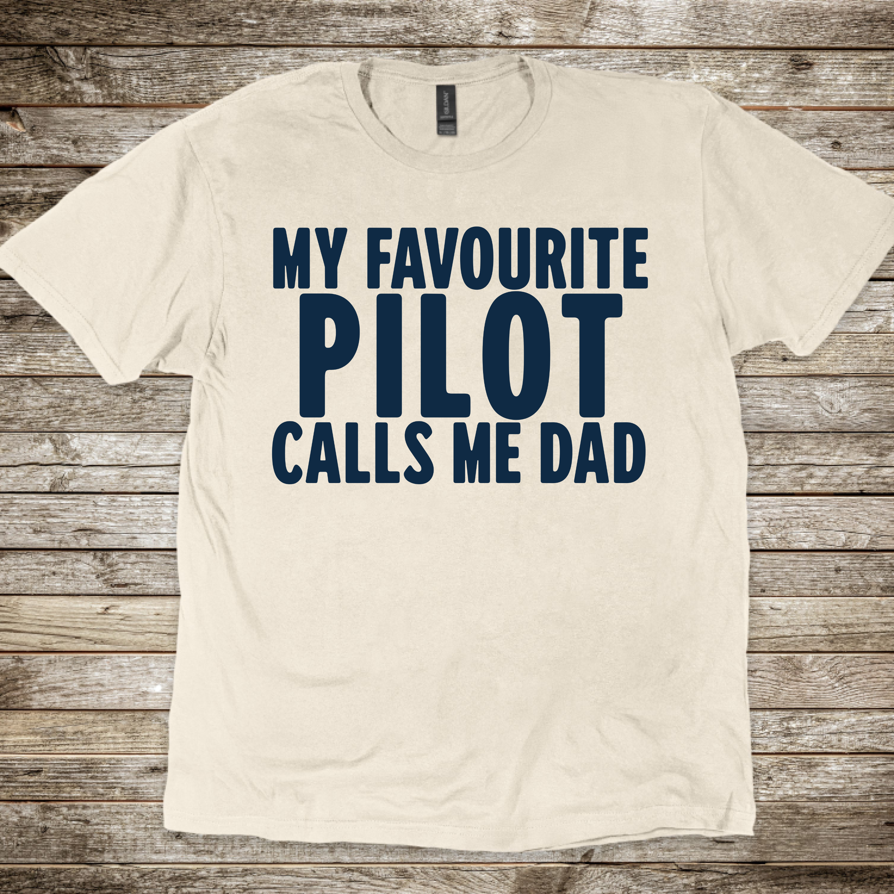 My Favourite Pilot calls me Dad T-Shirt