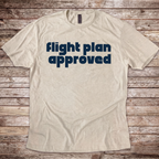 Flight Plan Approved T-Shirt
