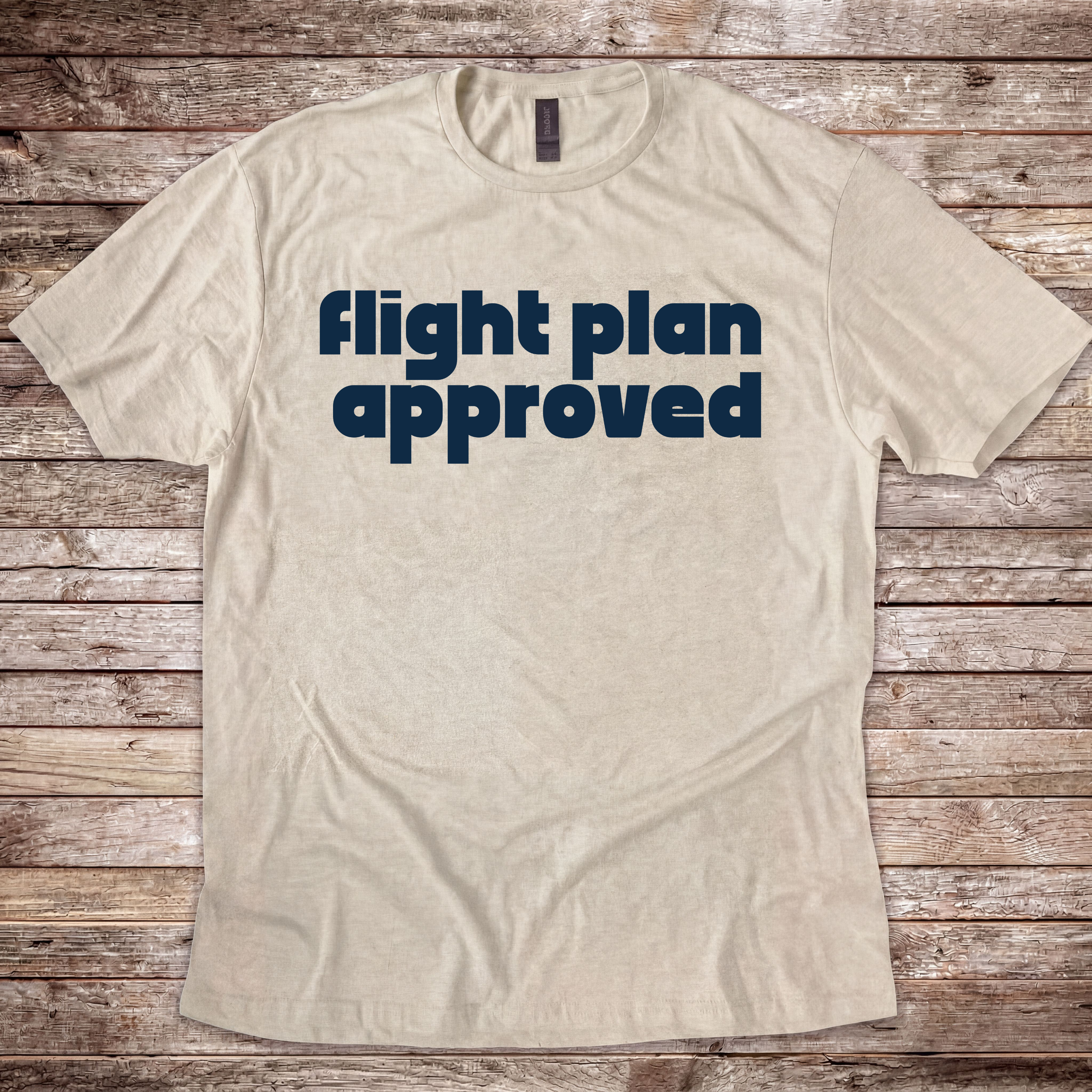 Flight Plan Approved T-Shirt