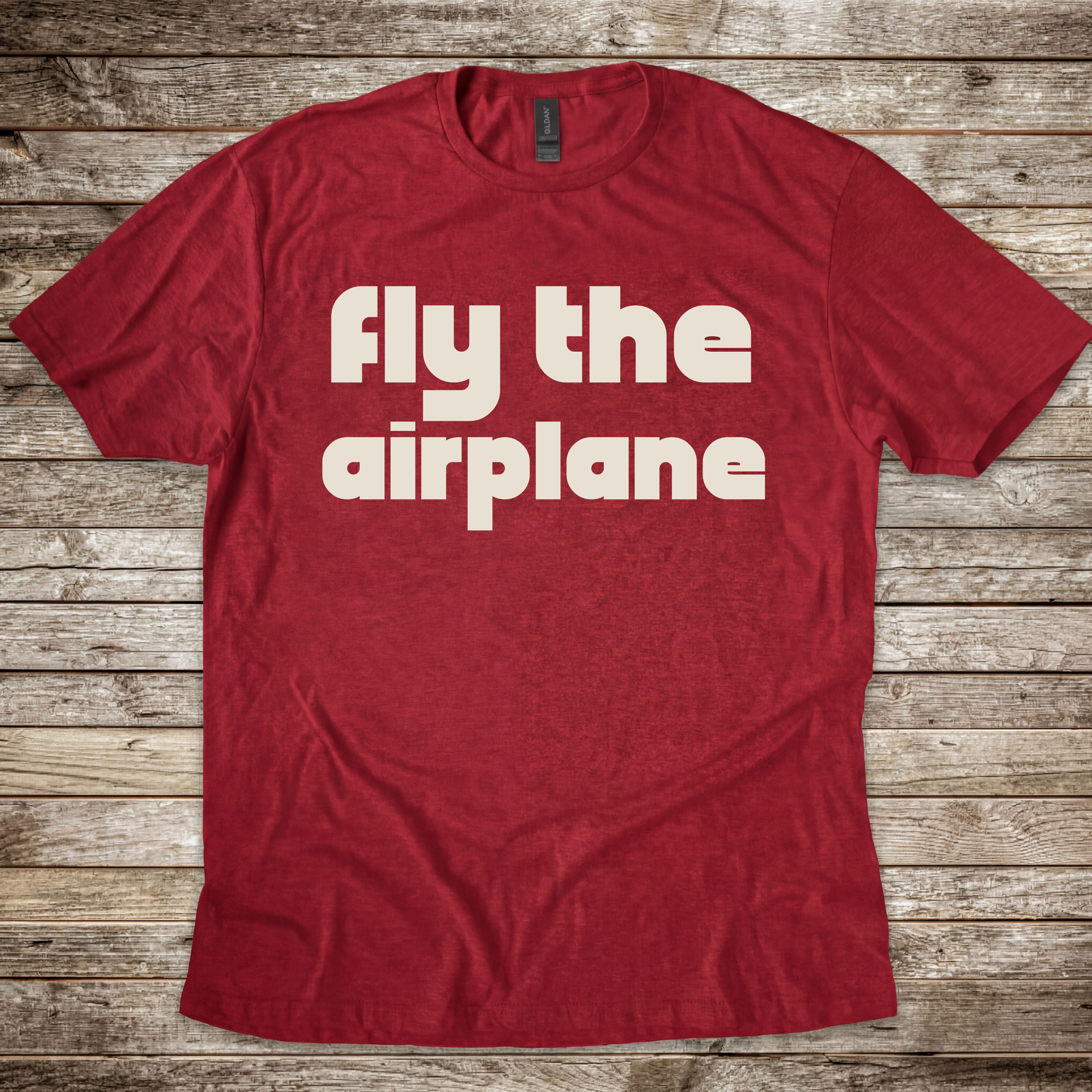 Fly The Airplane T-Shirt
