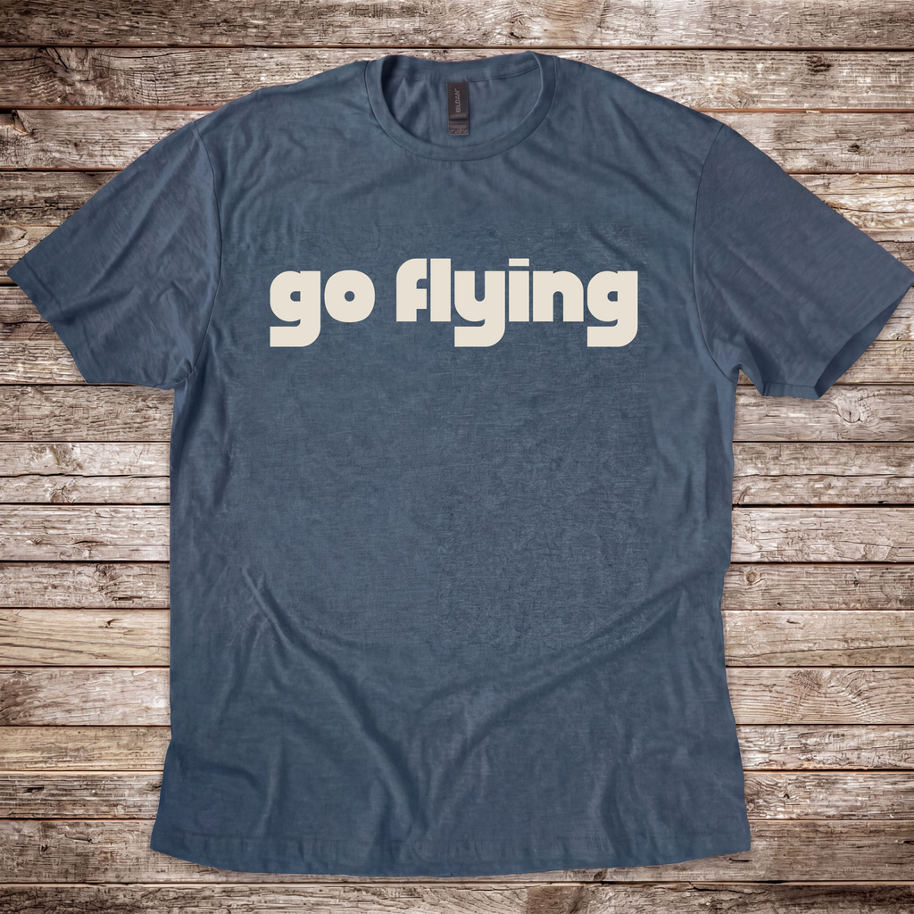 Go Flying T-Shirt