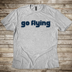 Go Flying T-Shirt