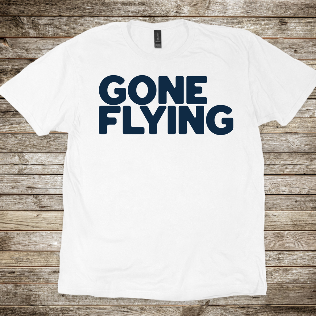 Gone Flying T-Shirt