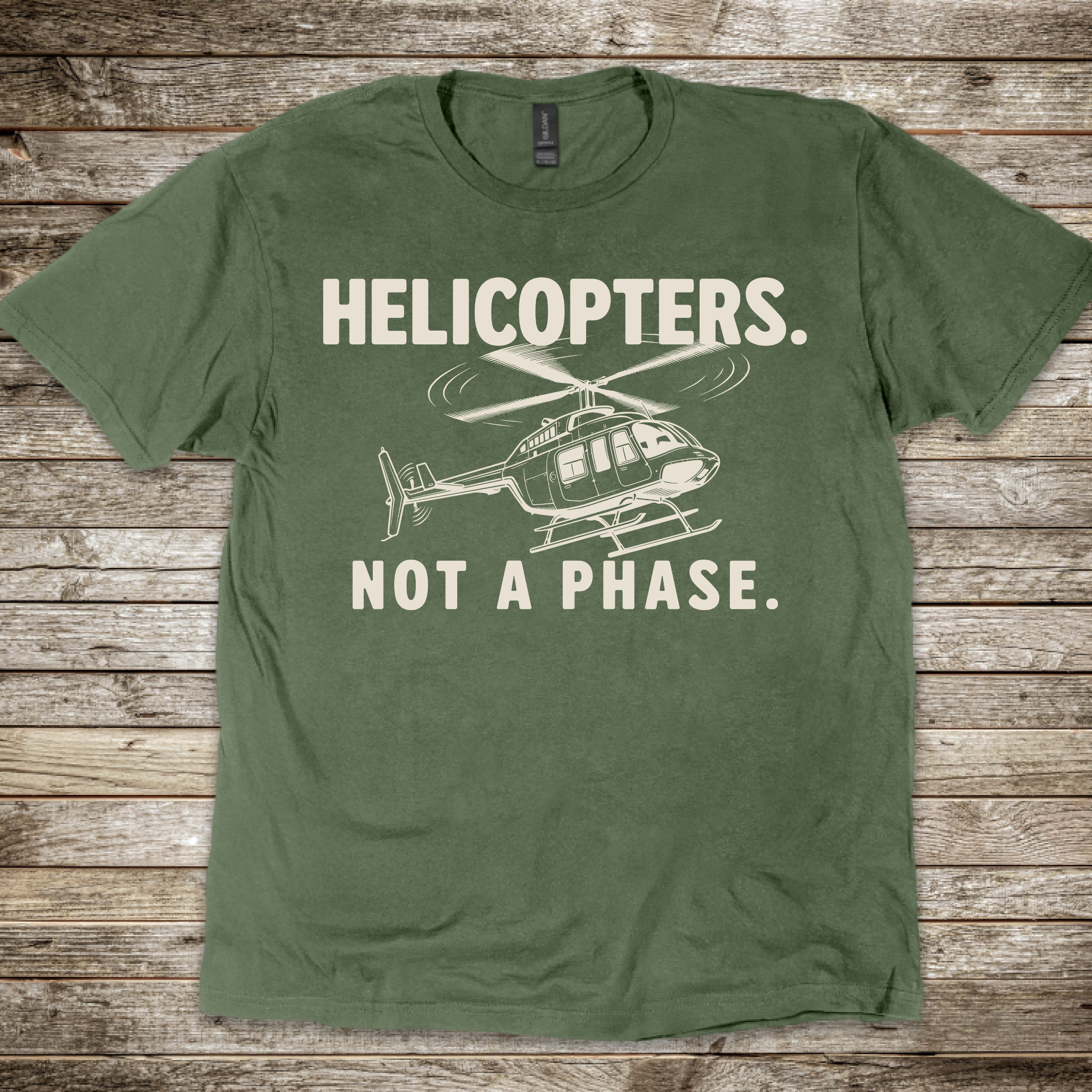 Helicopters. Not a Phase. T-Shirt