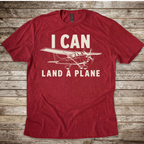 I Can Land a Plane T-Shirt