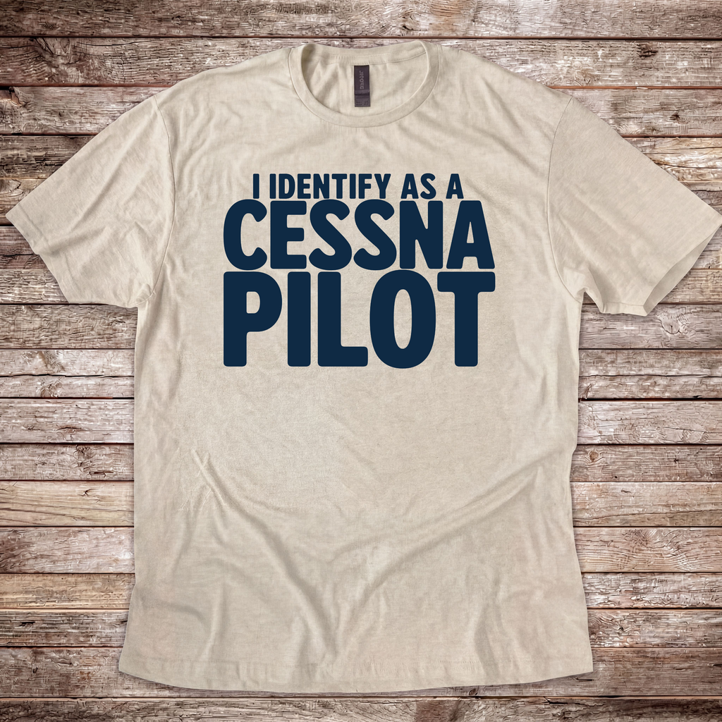 Identify as a Cessna Pilot T-Shirt