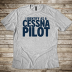 Identify as a Cessna Pilot T-Shirt