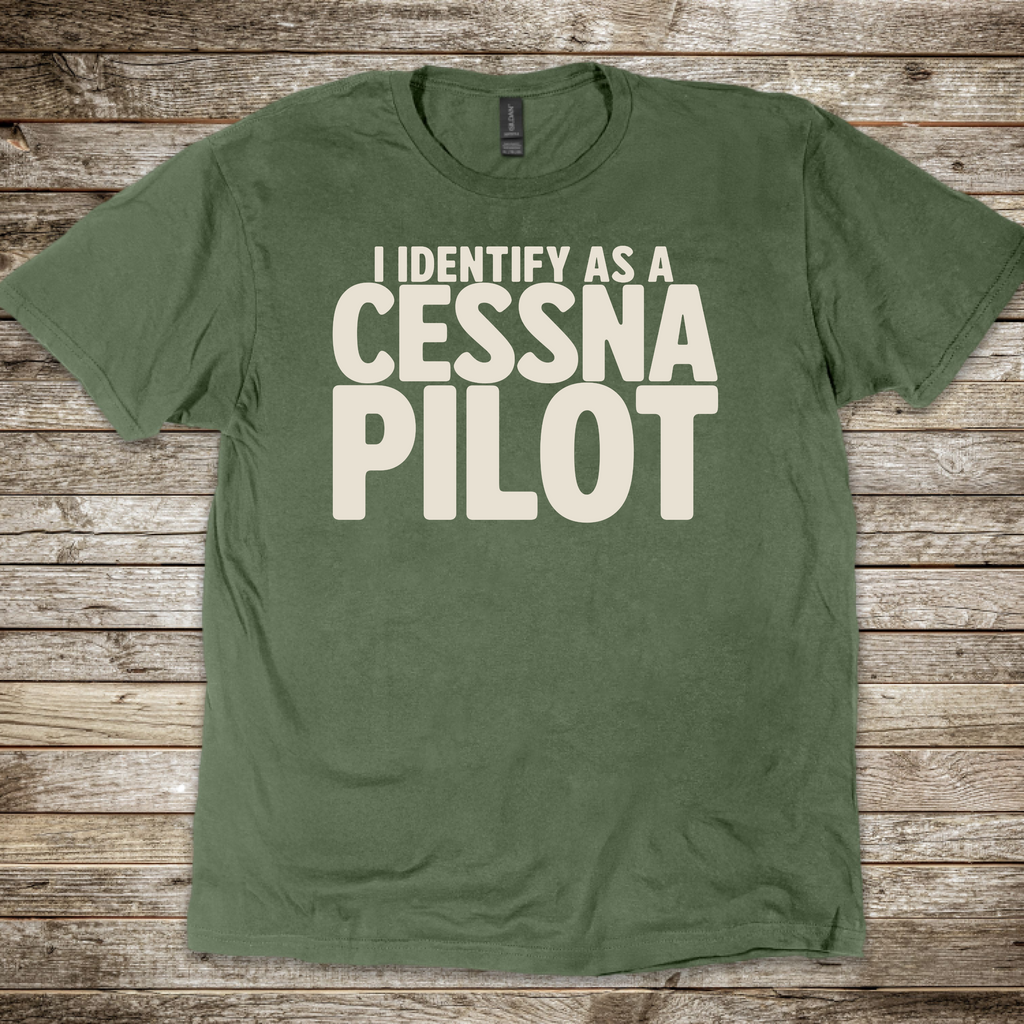Identify as a Cessna Pilot T-Shirt