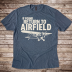 If Found, Return to Airfield T-Shirt