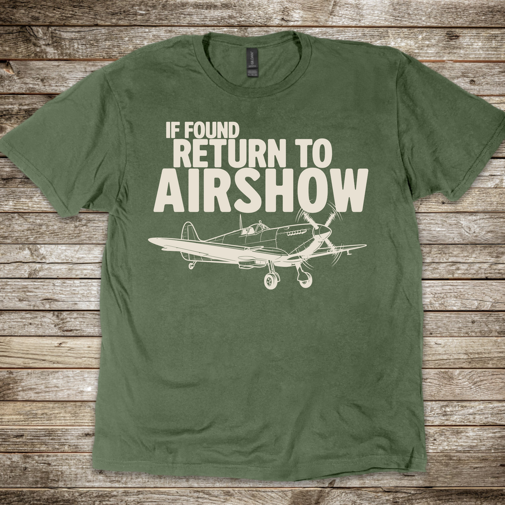 If Found, Return to Airshow T-Shirt