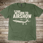 If Found, Return to Airshow T-Shirt