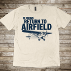 If Found, Return to Airfield T-Shirt