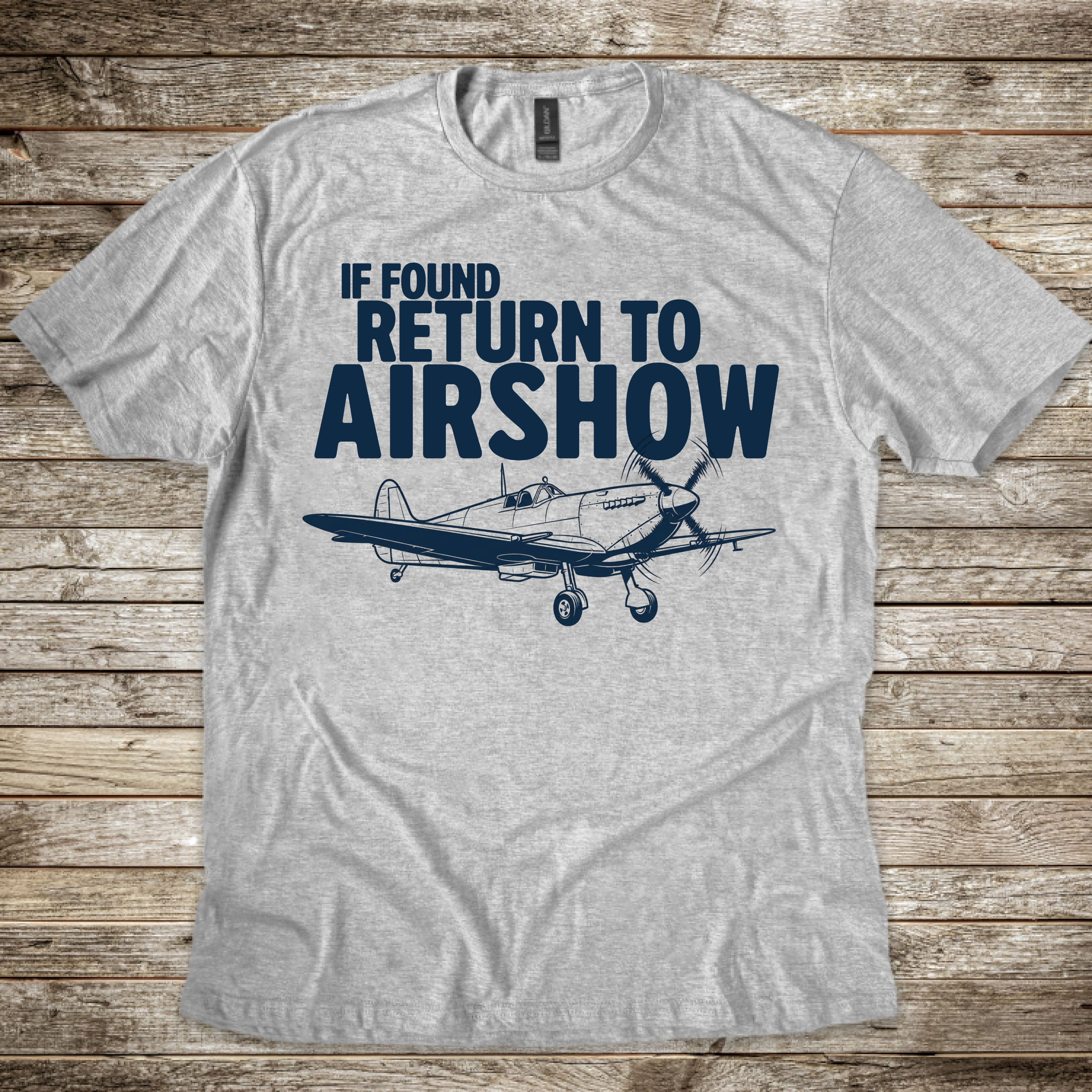 If Found, Return to Airshow T-Shirt