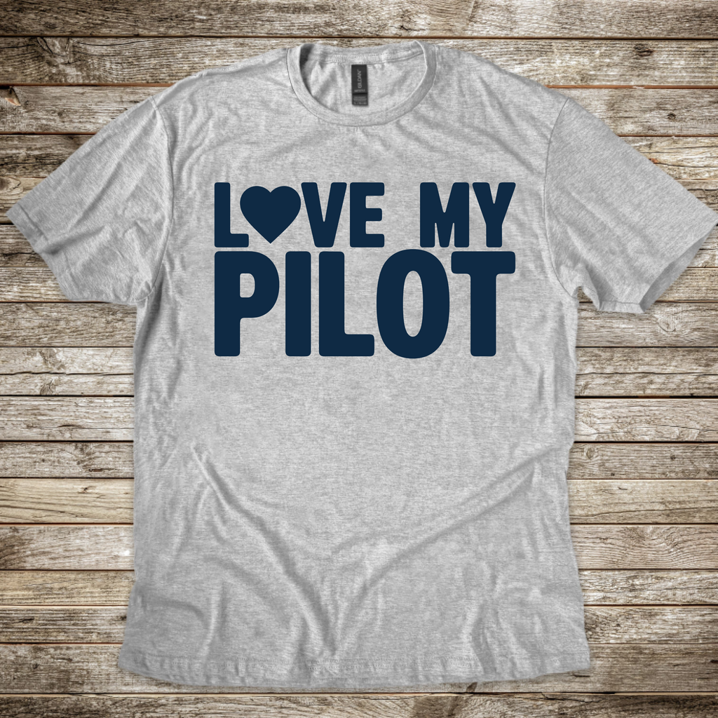 Love my Pilot T-Shirt