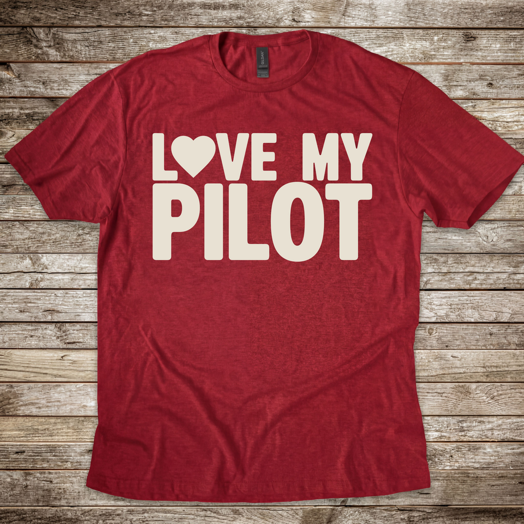 Love my Pilot T-Shirt