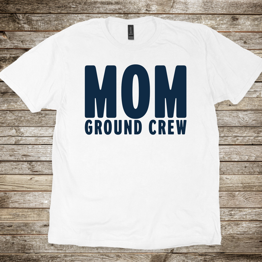 Mom. Ground Crew T-Shirt