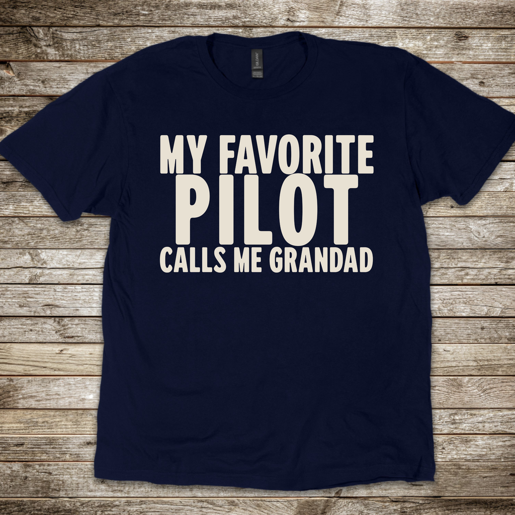 My Favorite Pilot calls me Grandad [US] T-Shirt