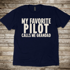 My Favorite Pilot calls me Grandad [US] T-Shirt